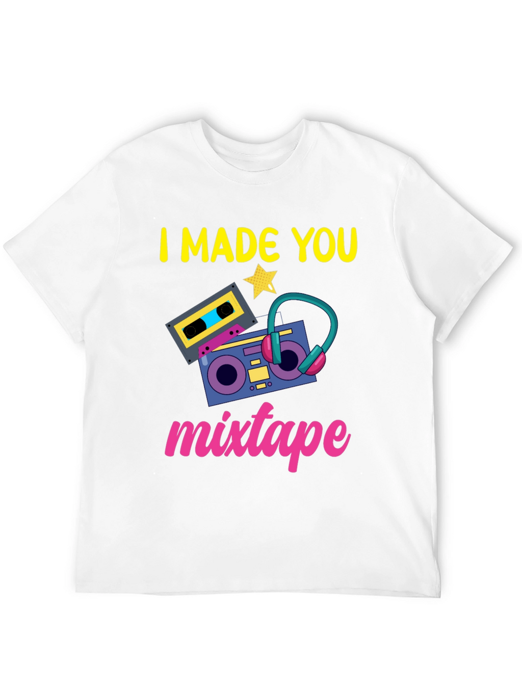I Made You Mixtape Graphic T-Shirt