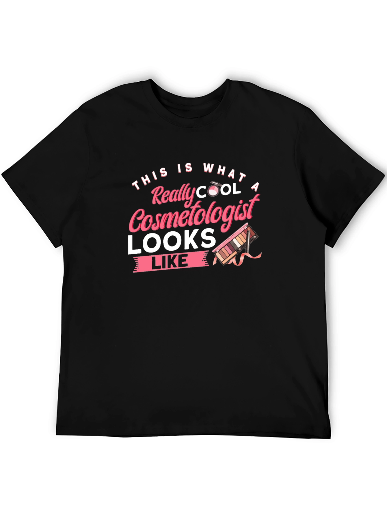 Cool Cosmetologist T-Shirt: Stylish Gift Idea