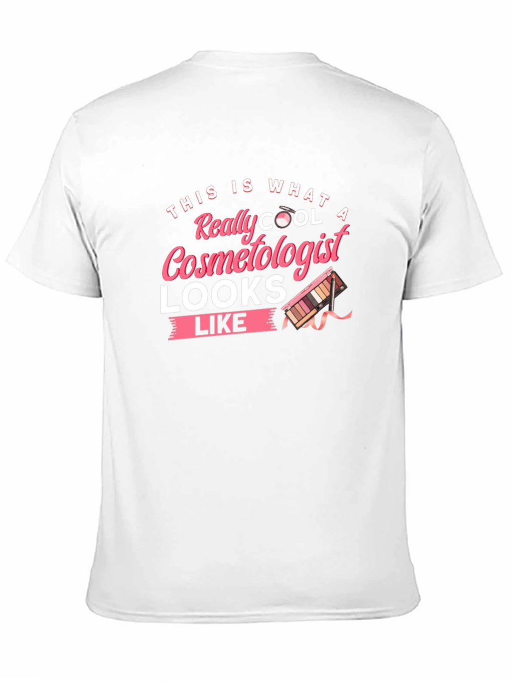 Cool Cosmetologist T-Shirt: Stylish Gift Idea