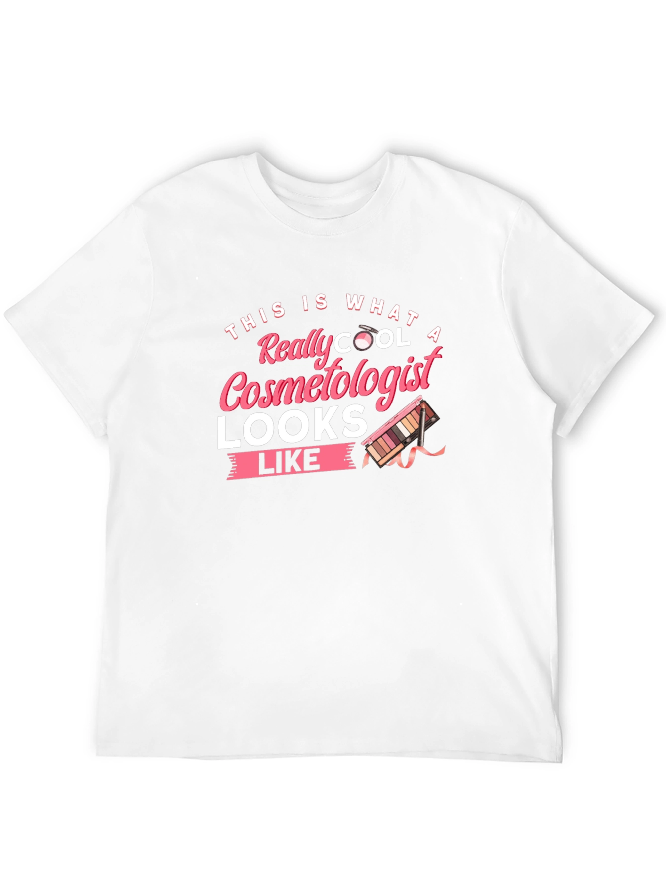 Cool Cosmetologist T-Shirt: Stylish Gift Idea