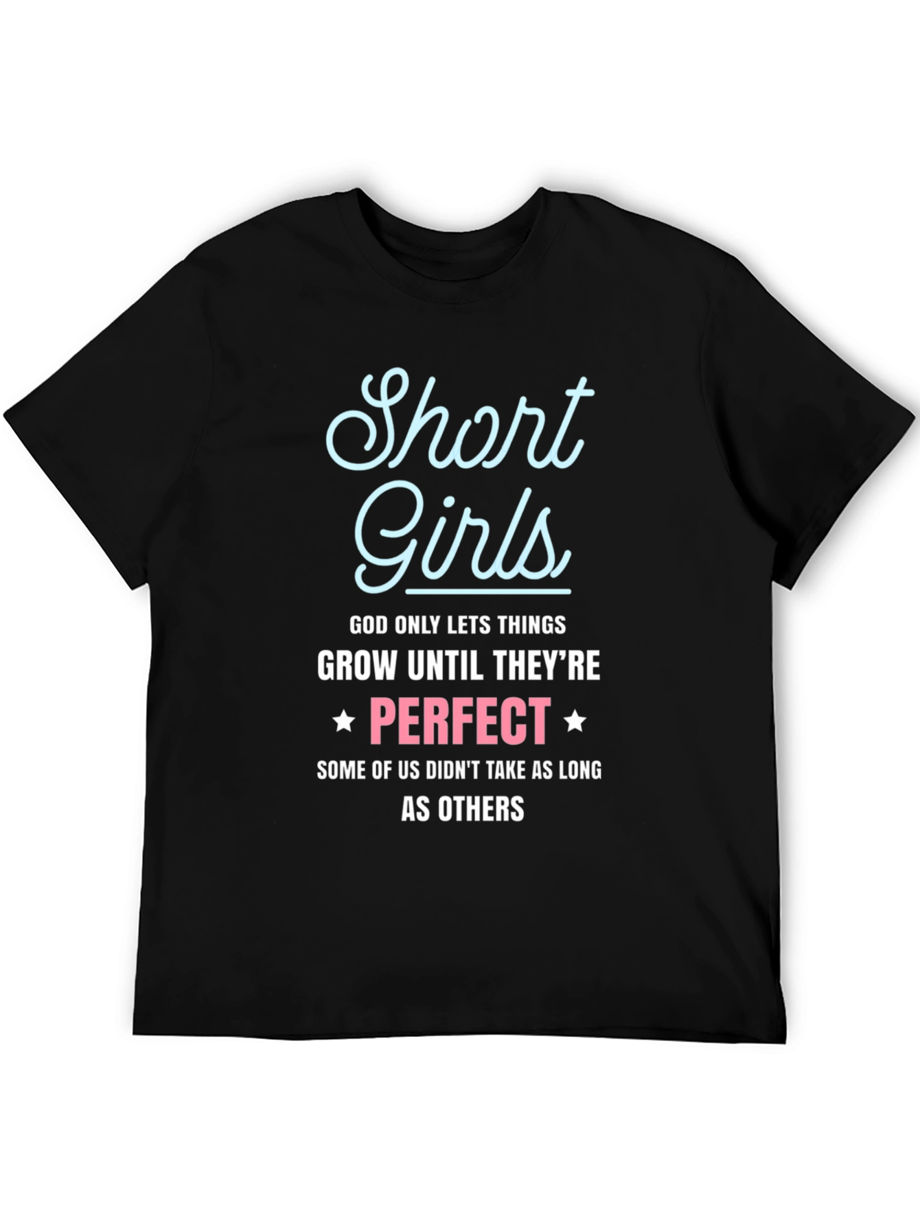 Short Girls Perfect Graphic T-Shirt