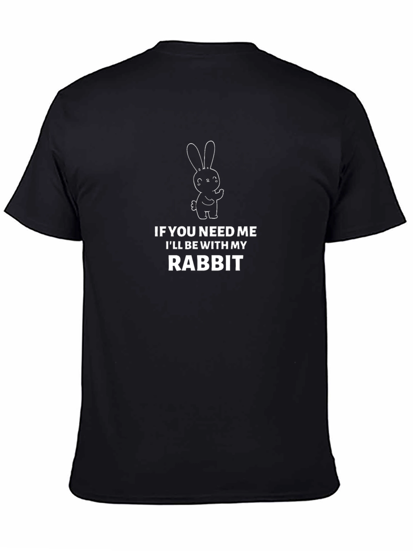 Rabbit Lover Graphic Tee - Ill Be With My Rabbit T-Shirt
