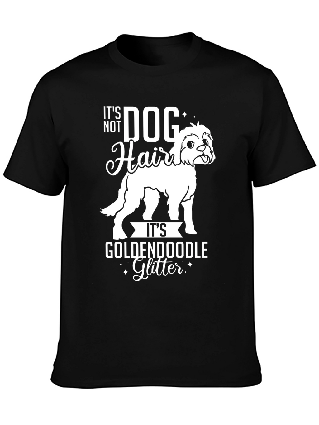 Goldendoodle Glitter Dog Hair T-Shirt