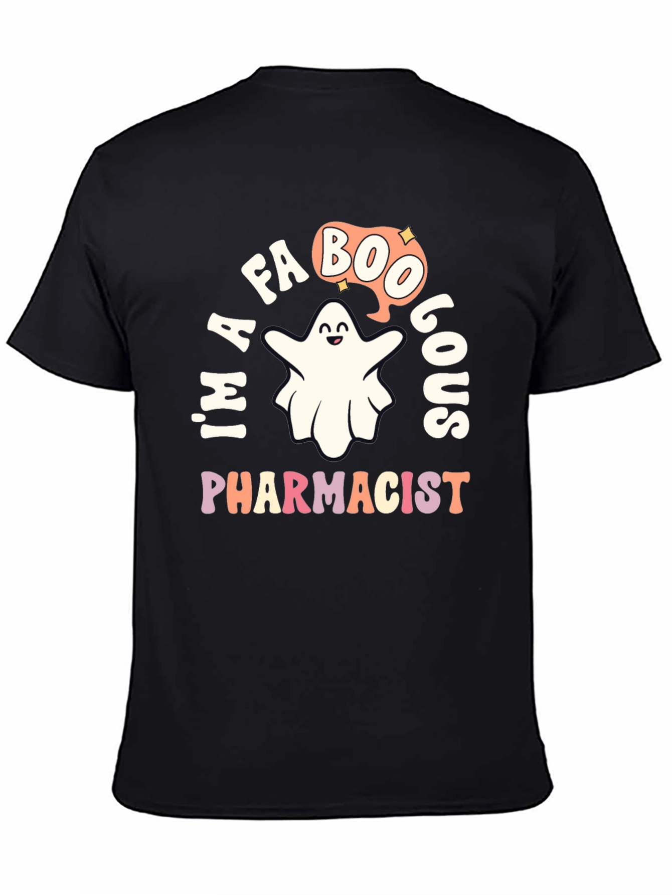 Im A Faboolous Pharmacist Ghost T-Shirt
