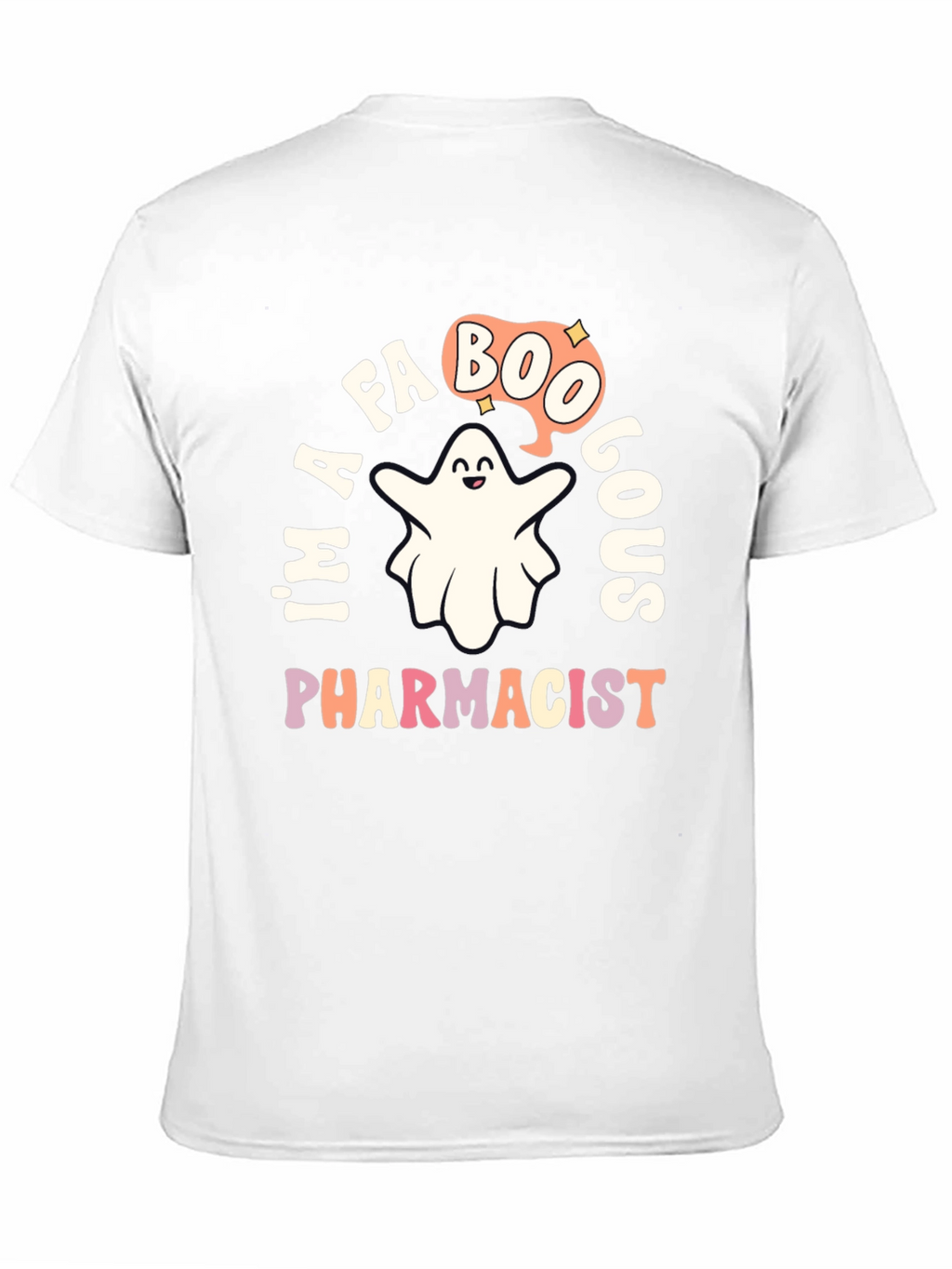 Im A Faboolous Pharmacist Ghost T-Shirt