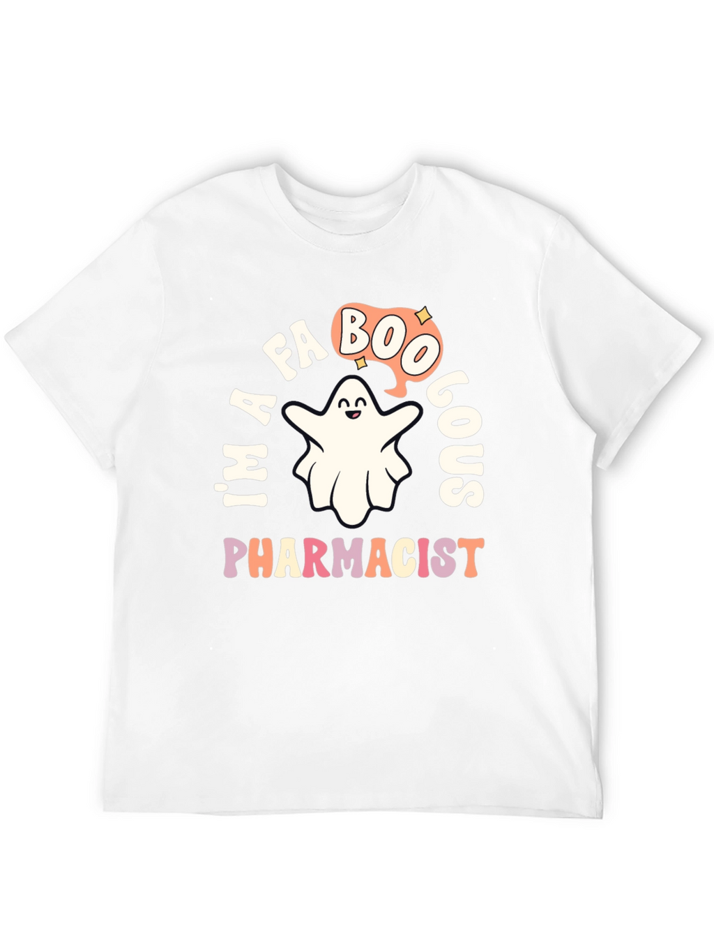 Im A Faboolous Pharmacist Ghost T-Shirt