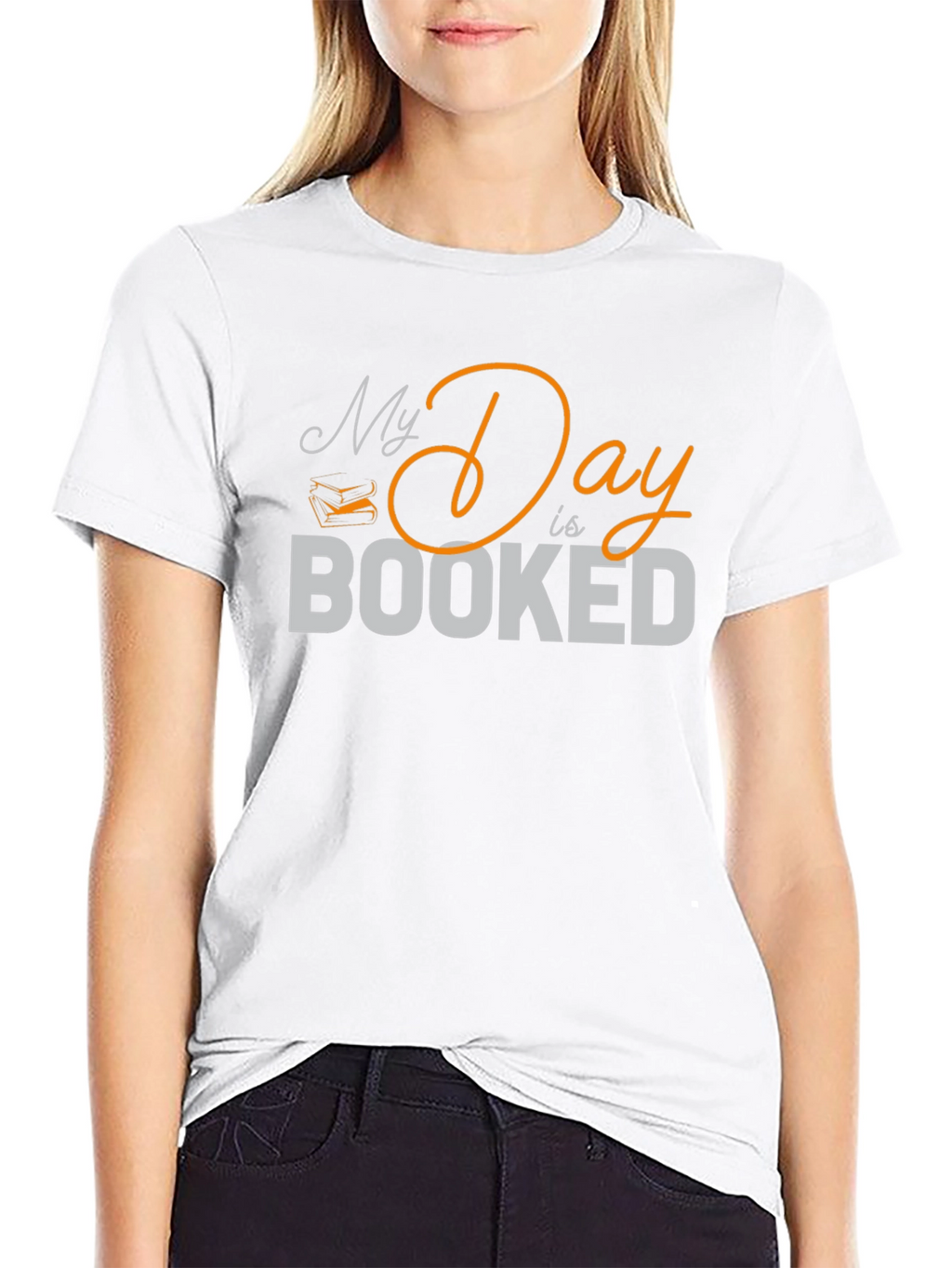 My Day is Booked T-Shirt