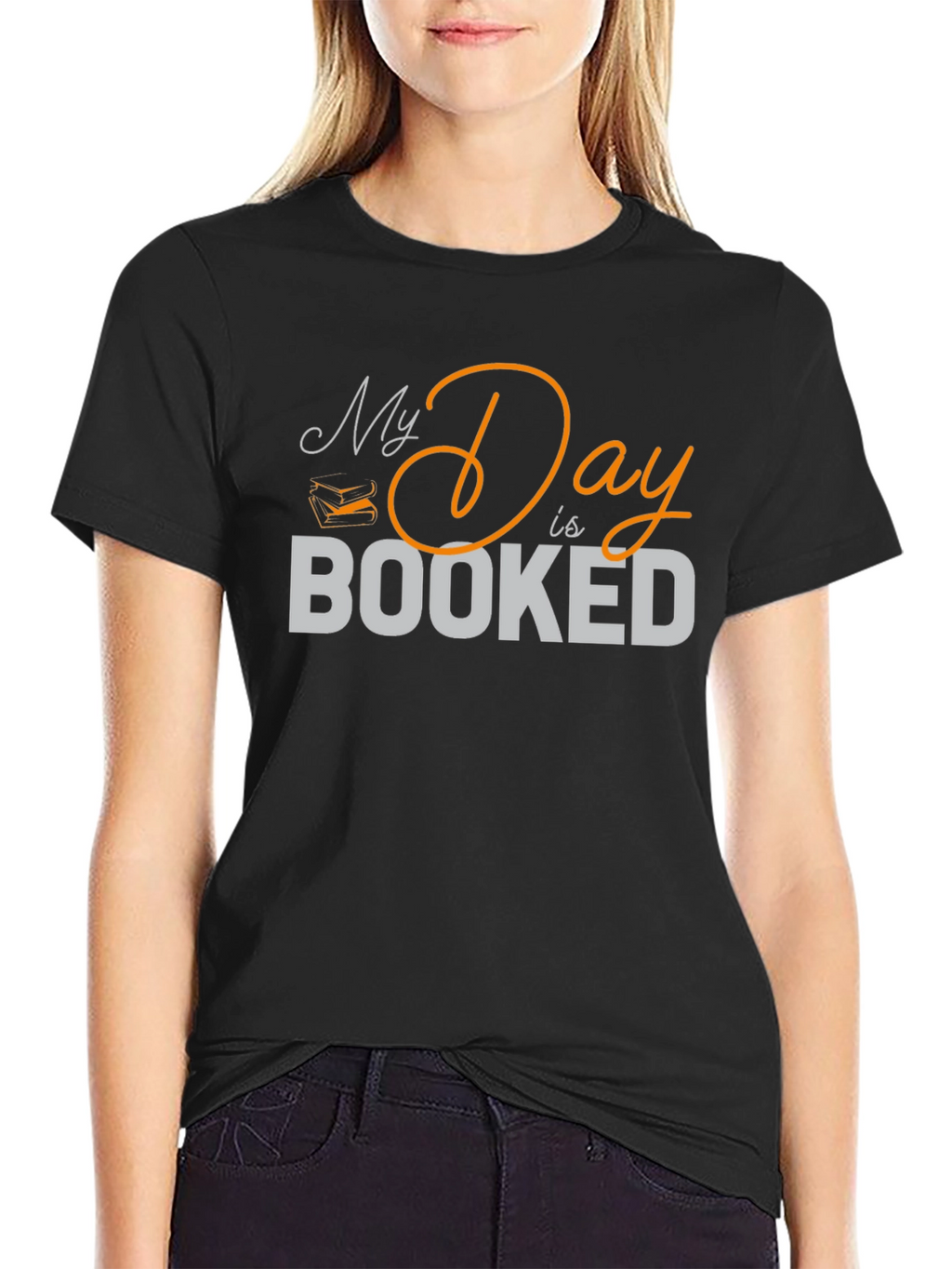 My Day is Booked T-Shirt