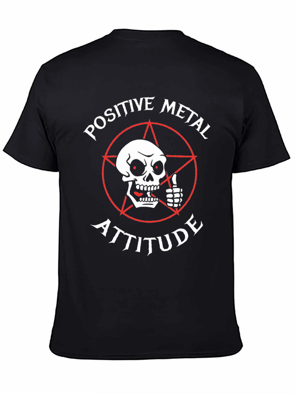 Positive Metal Attitude Graphic T-Shirt