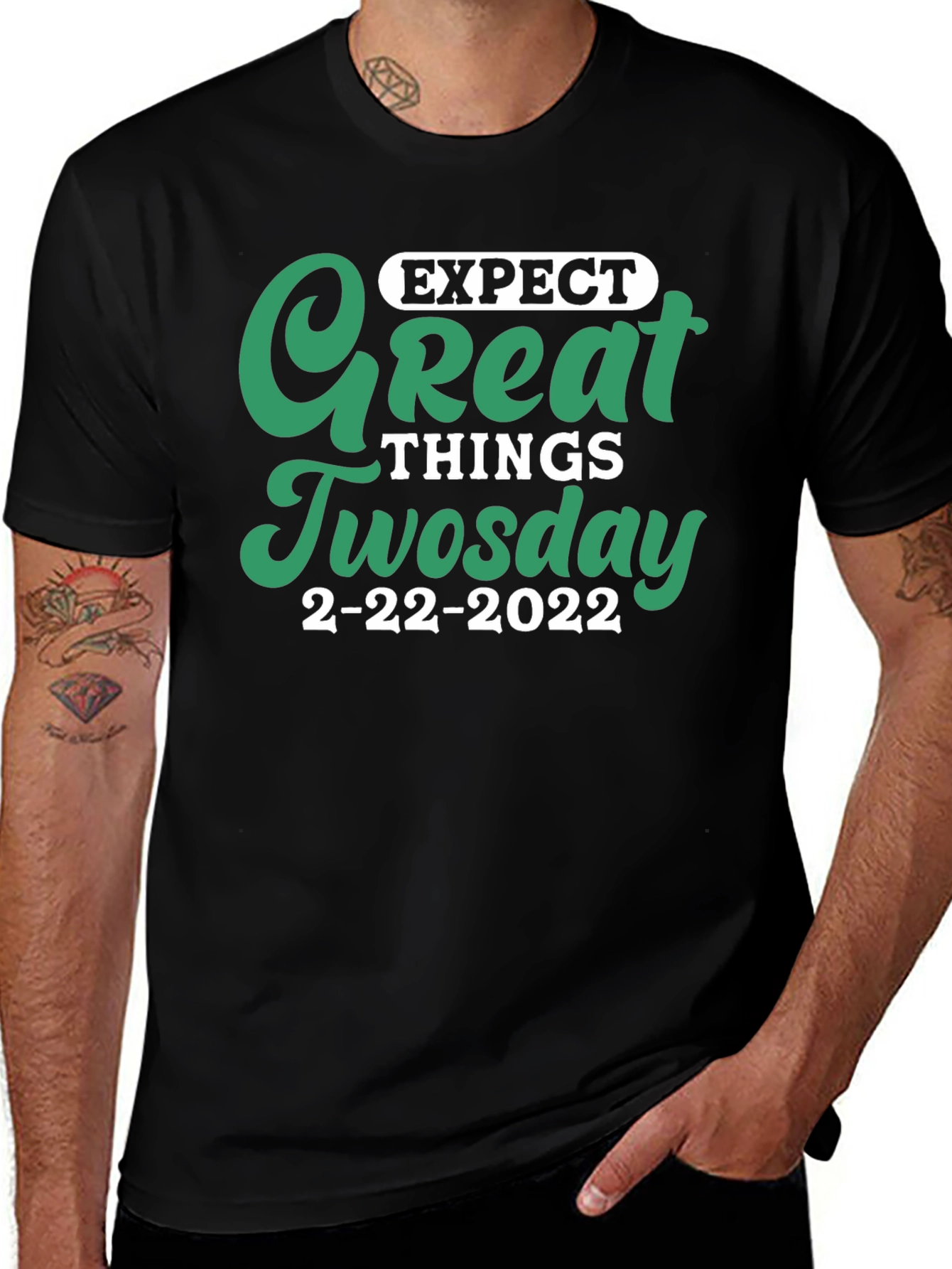 Expect Great Things Tuesday 2-22-2022 T-Shirt