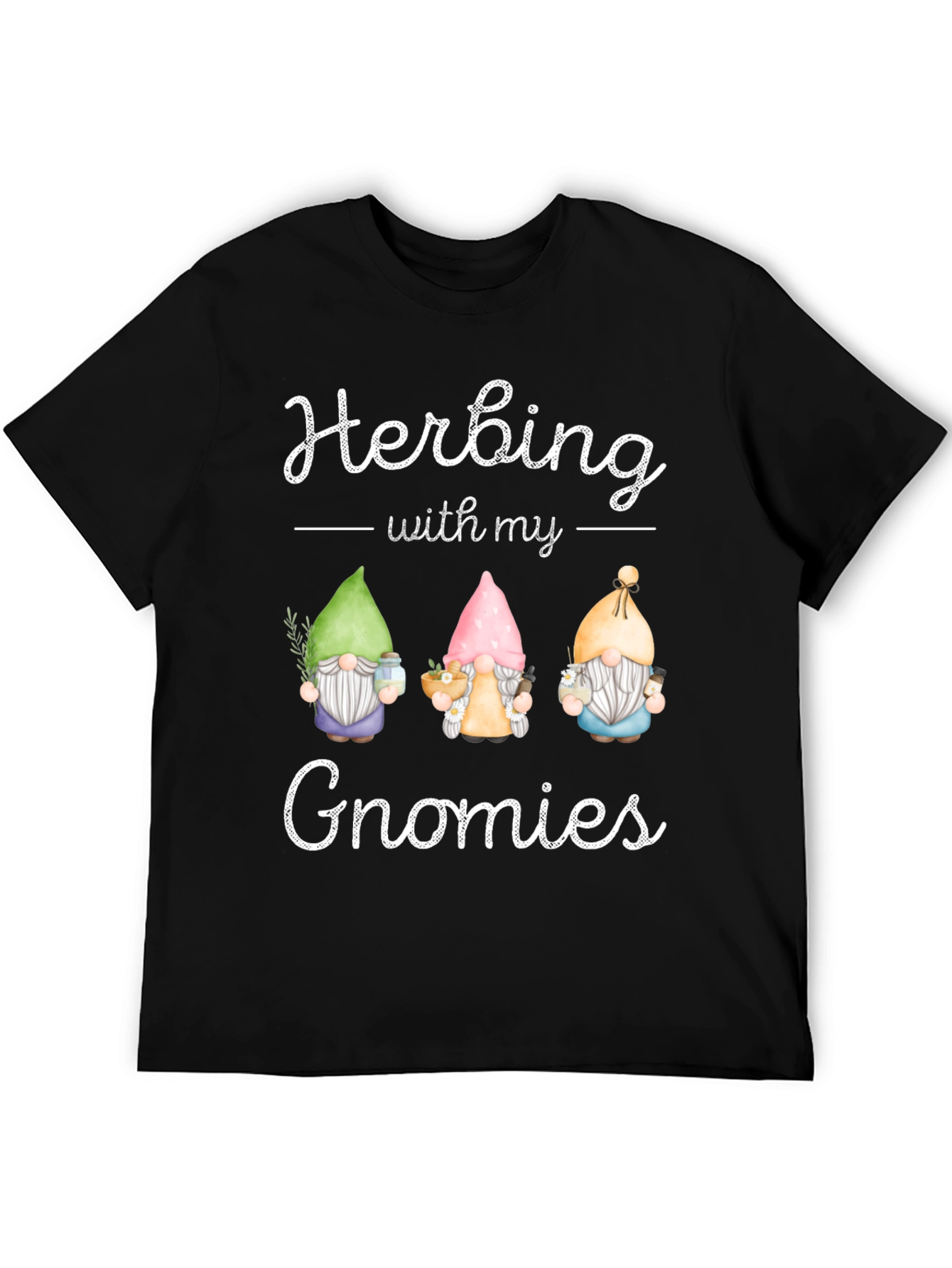 Herbing with My Gnomies Black T-Shirt