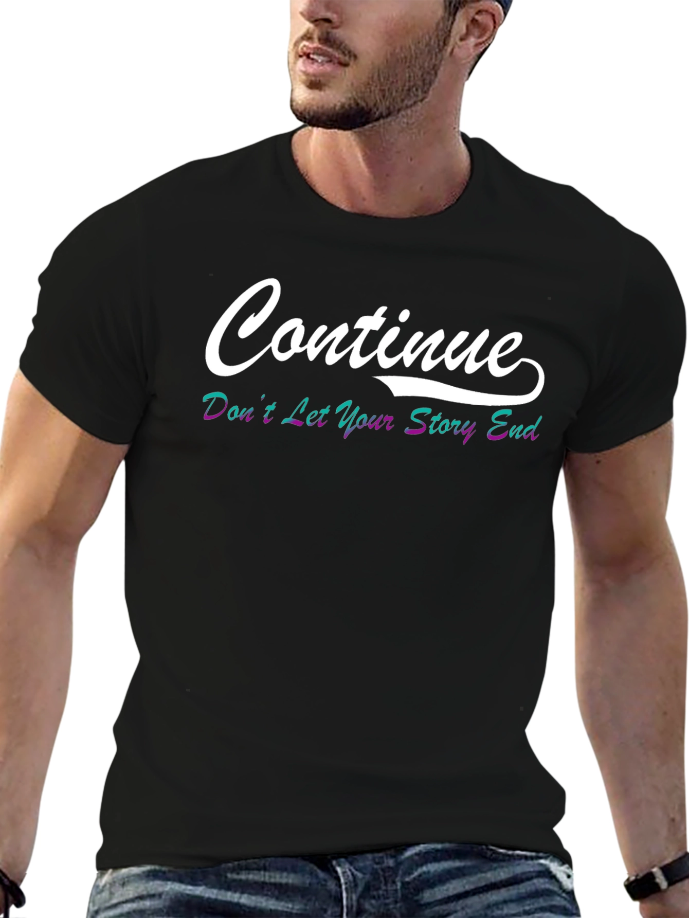 Continue Graphic T-Shirt - Motivational Tee