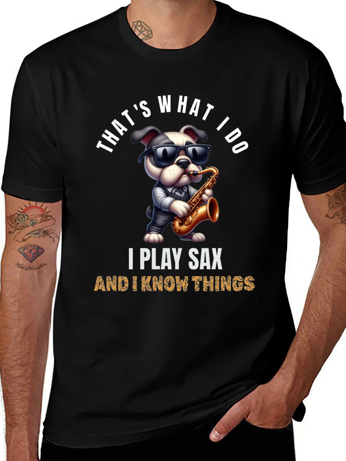 Saxophone Dog T-Shirt: I Play Sax & Know Things!