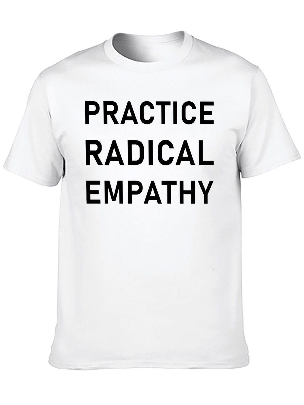 Practice Radical Empathy Black T-Shirt