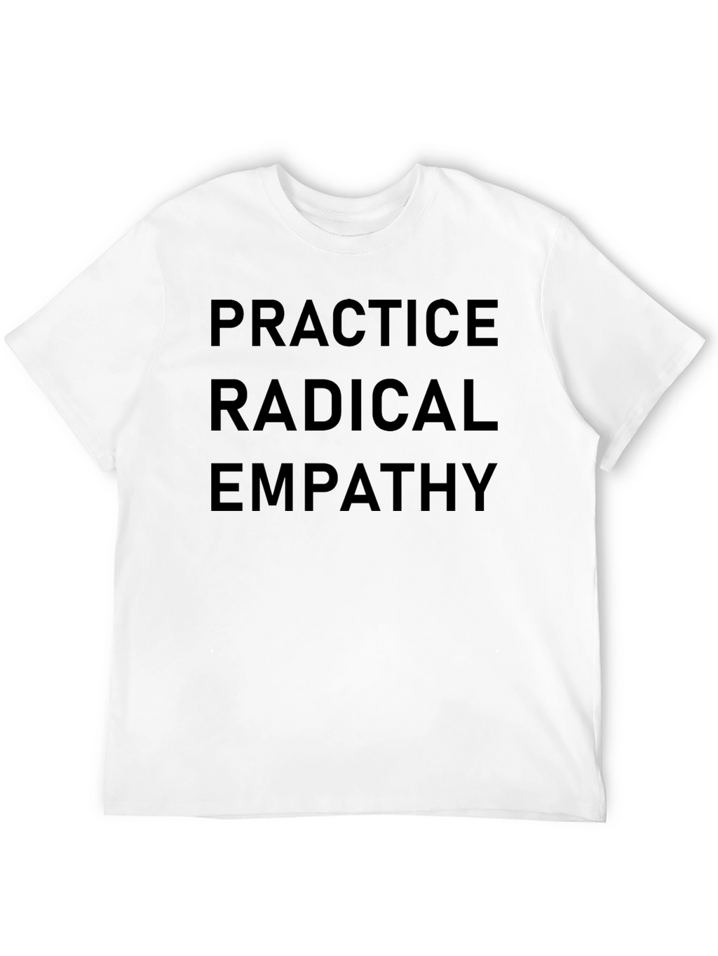 Practice Radical Empathy Black T-Shirt