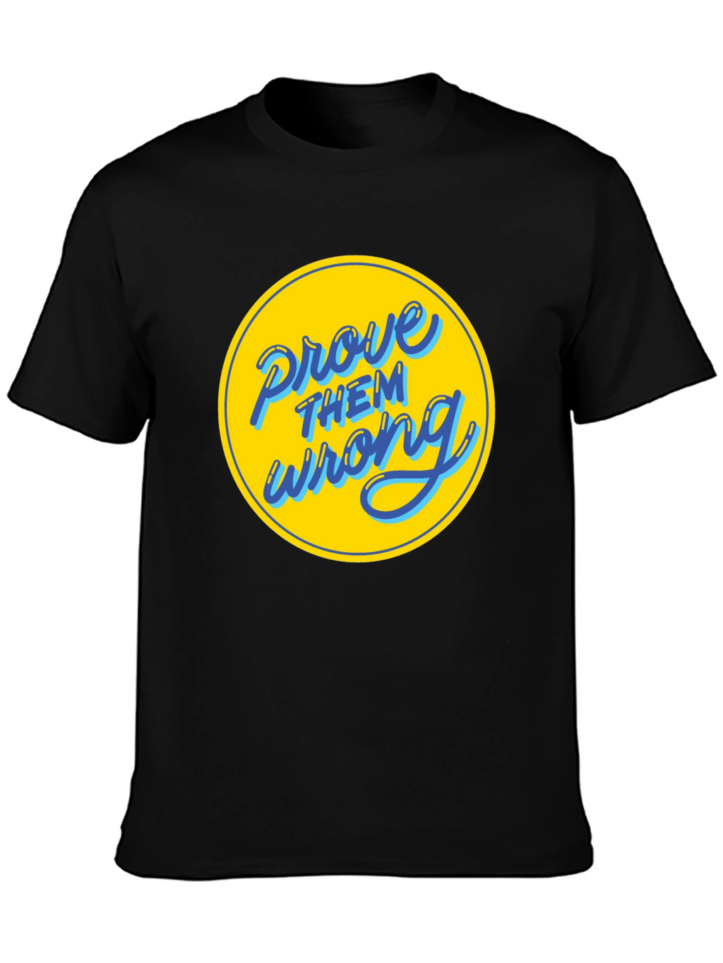 Prove Them Wrong Graphic Tee - Black