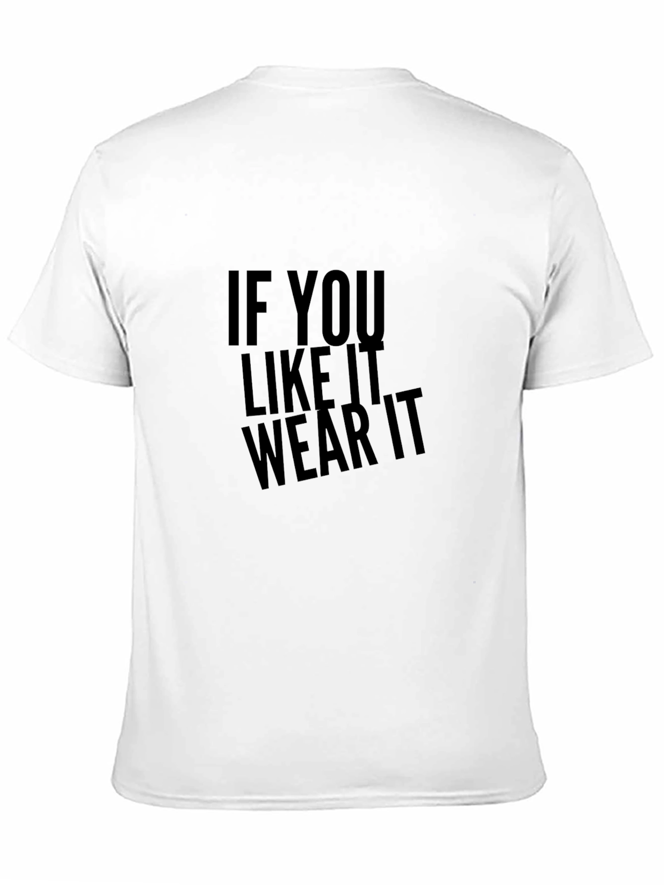 Statement Tee: If You Like It Wear It - Black