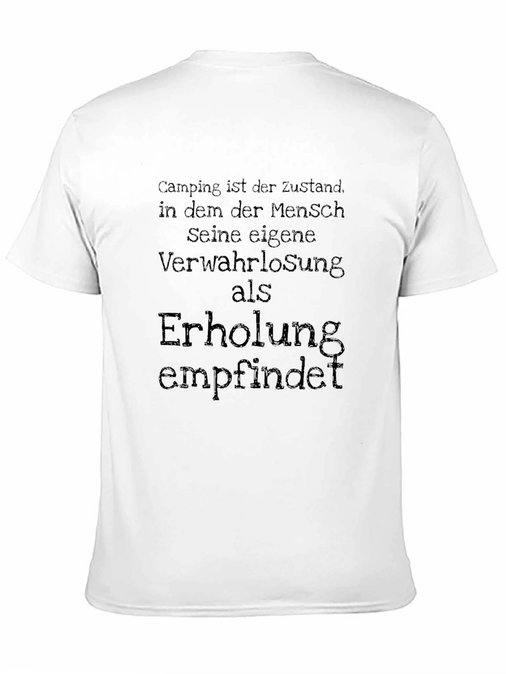 Camping State T-Shirt - German Quote