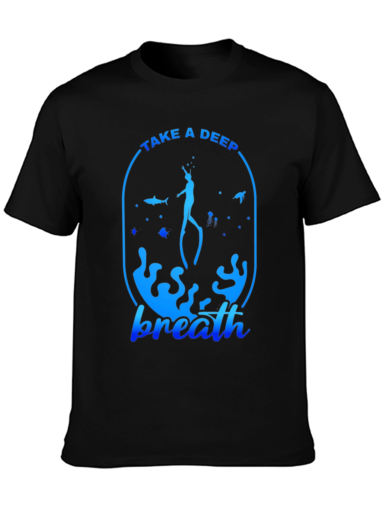 Take a Deep Breath T-Shirt - Scuba Diving Tee