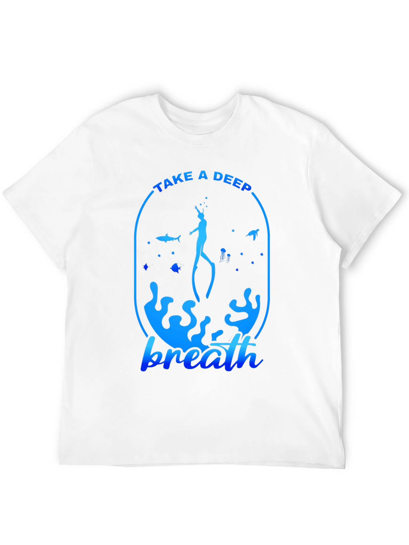 Take a Deep Breath T-Shirt - Scuba Diving Tee