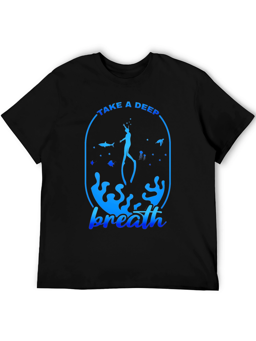 Take a Deep Breath T-Shirt - Scuba Diving Tee