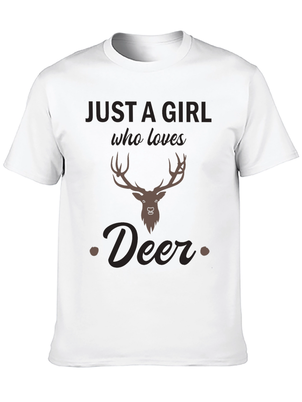 Just A Girl Who Loves Deer T-Shirt