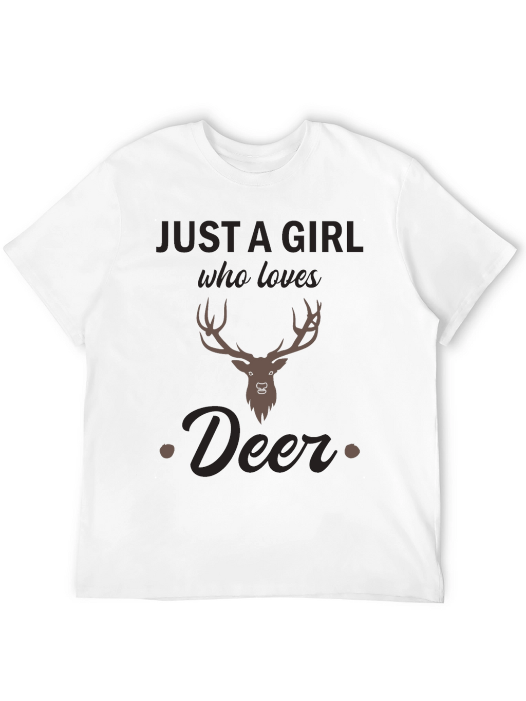 Just A Girl Who Loves Deer T-Shirt