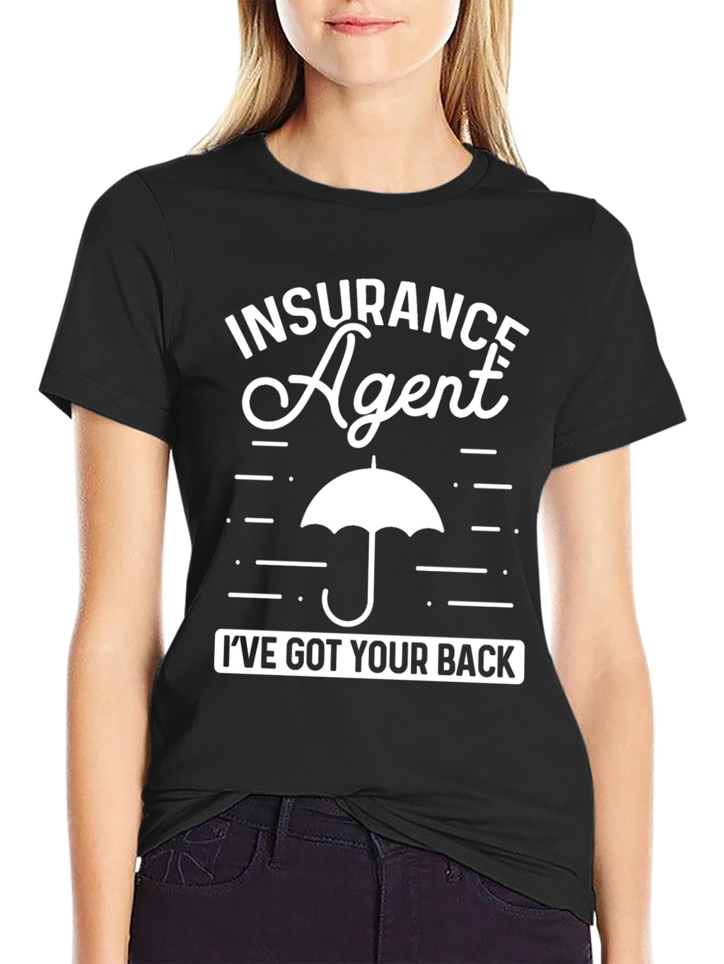 Insurance Agent Ive Got Your Back T-Shirt