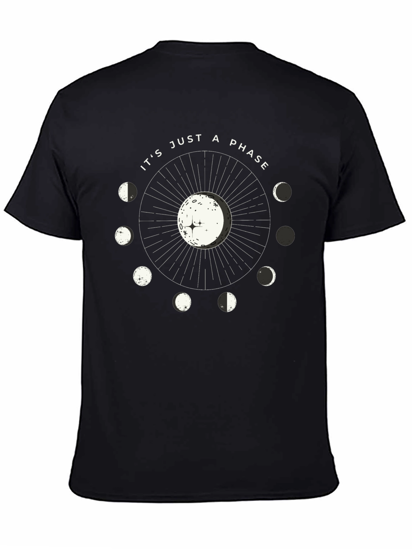 Its Just a Phase Moon T-Shirt