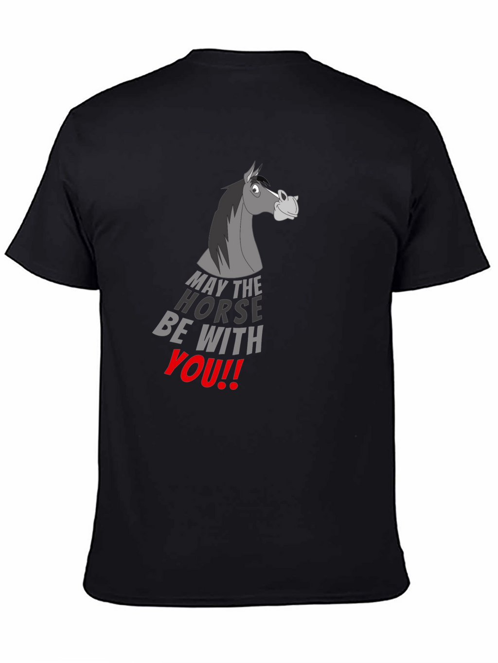 May the Horse Be With You Black T-Shirt