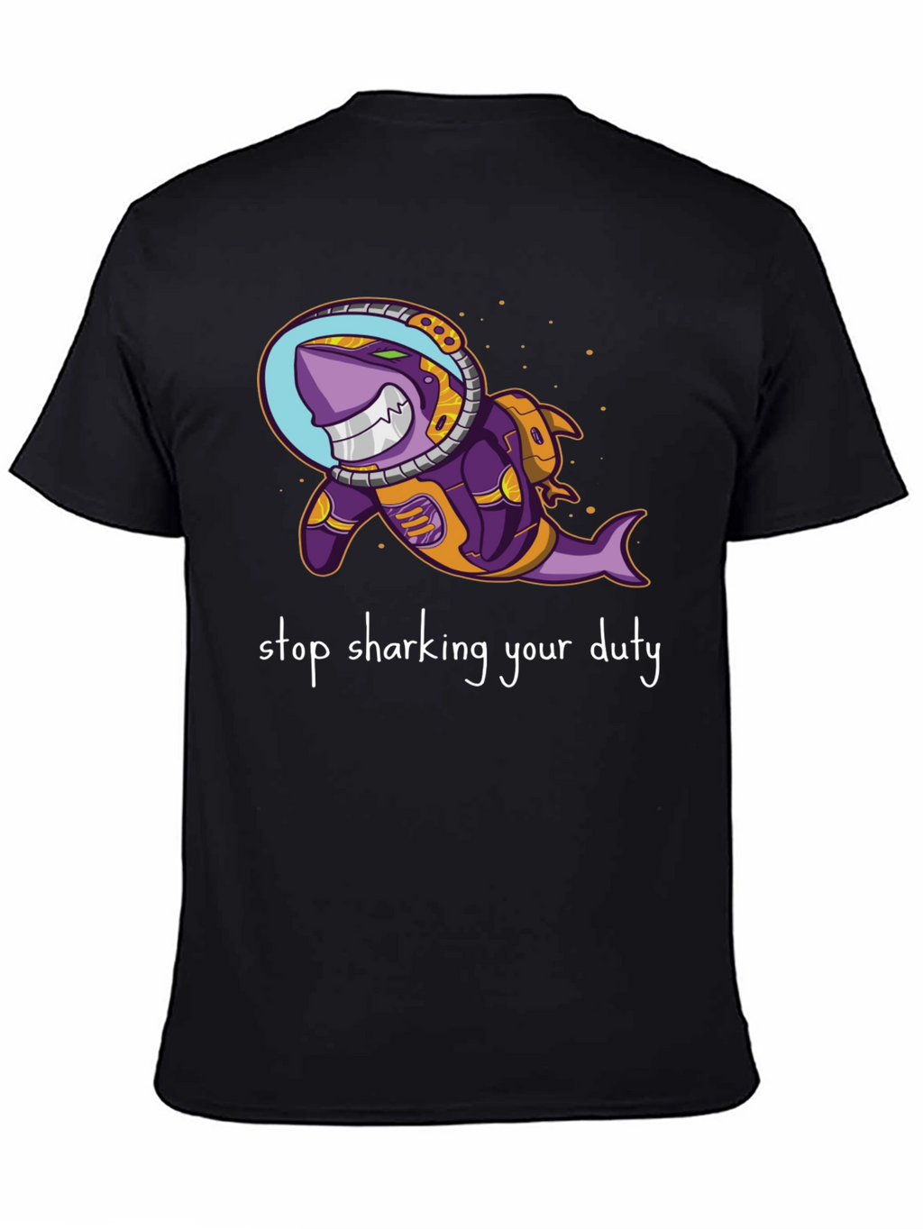 Astronaut Shark T-Shirt - Stop Sharking Your Duty