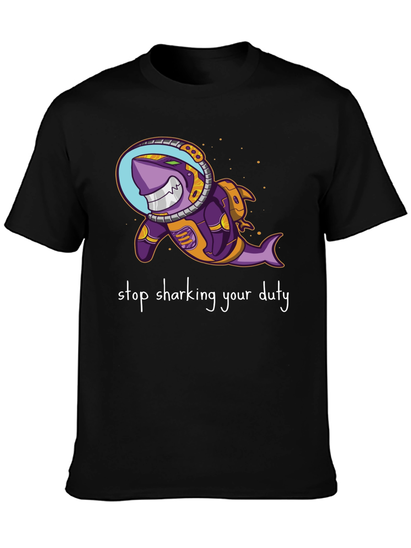Astronaut Shark T-Shirt - Stop Sharking Your Duty