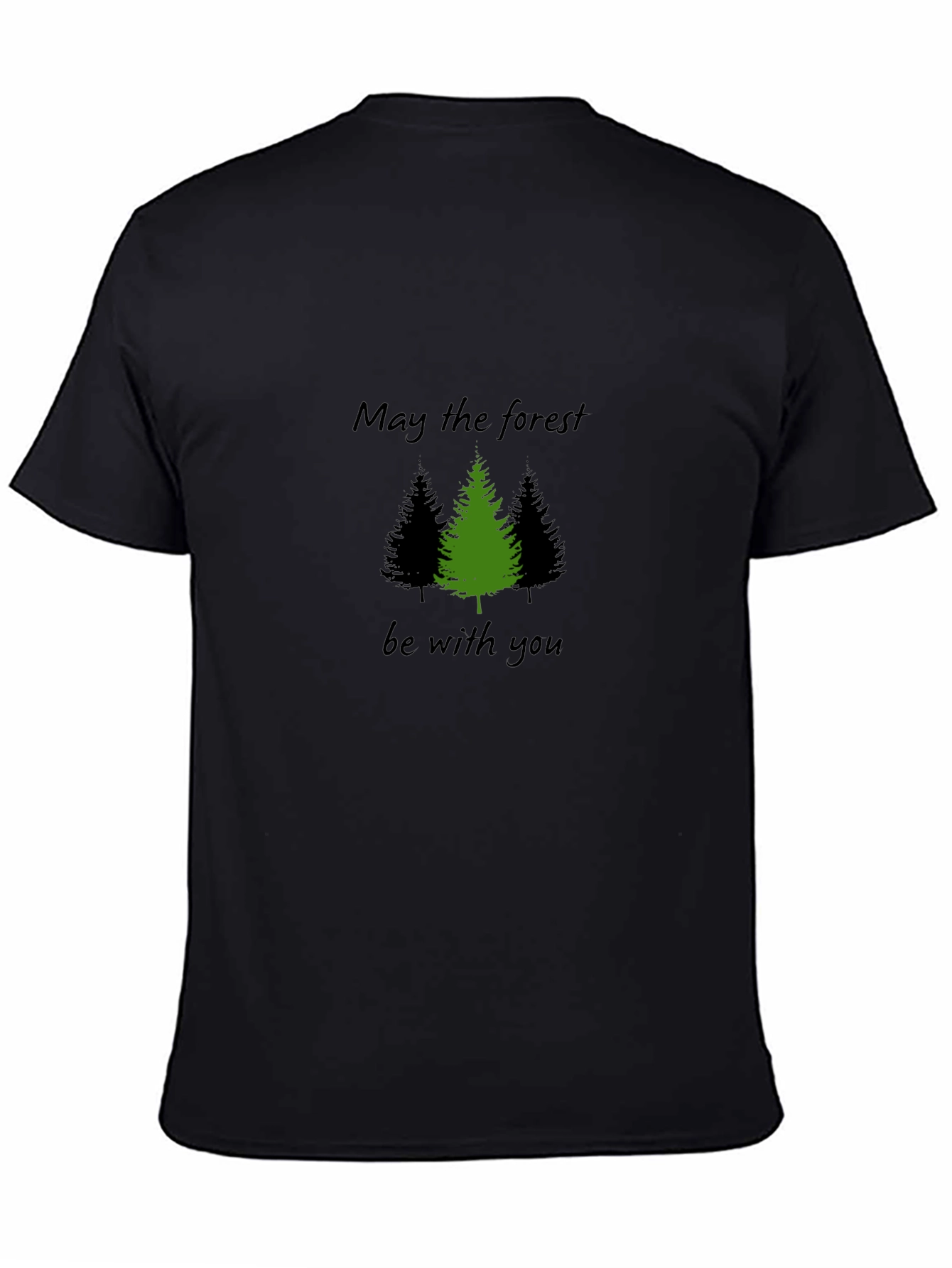 May the Forest Be With You T-Shirt