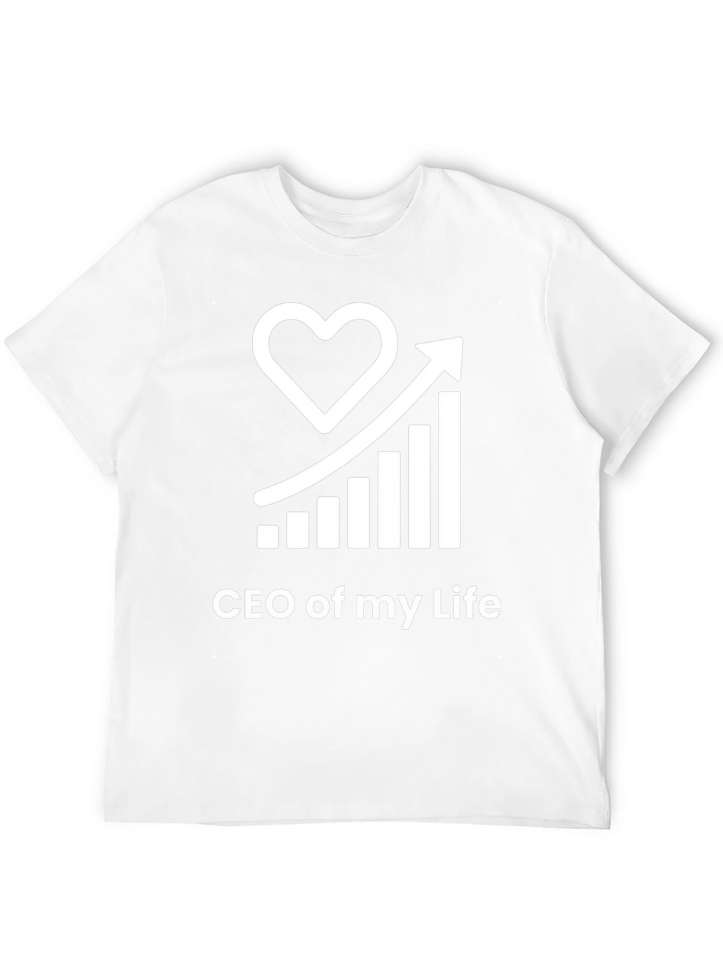 CEO of My Life Graphic T-Shirt