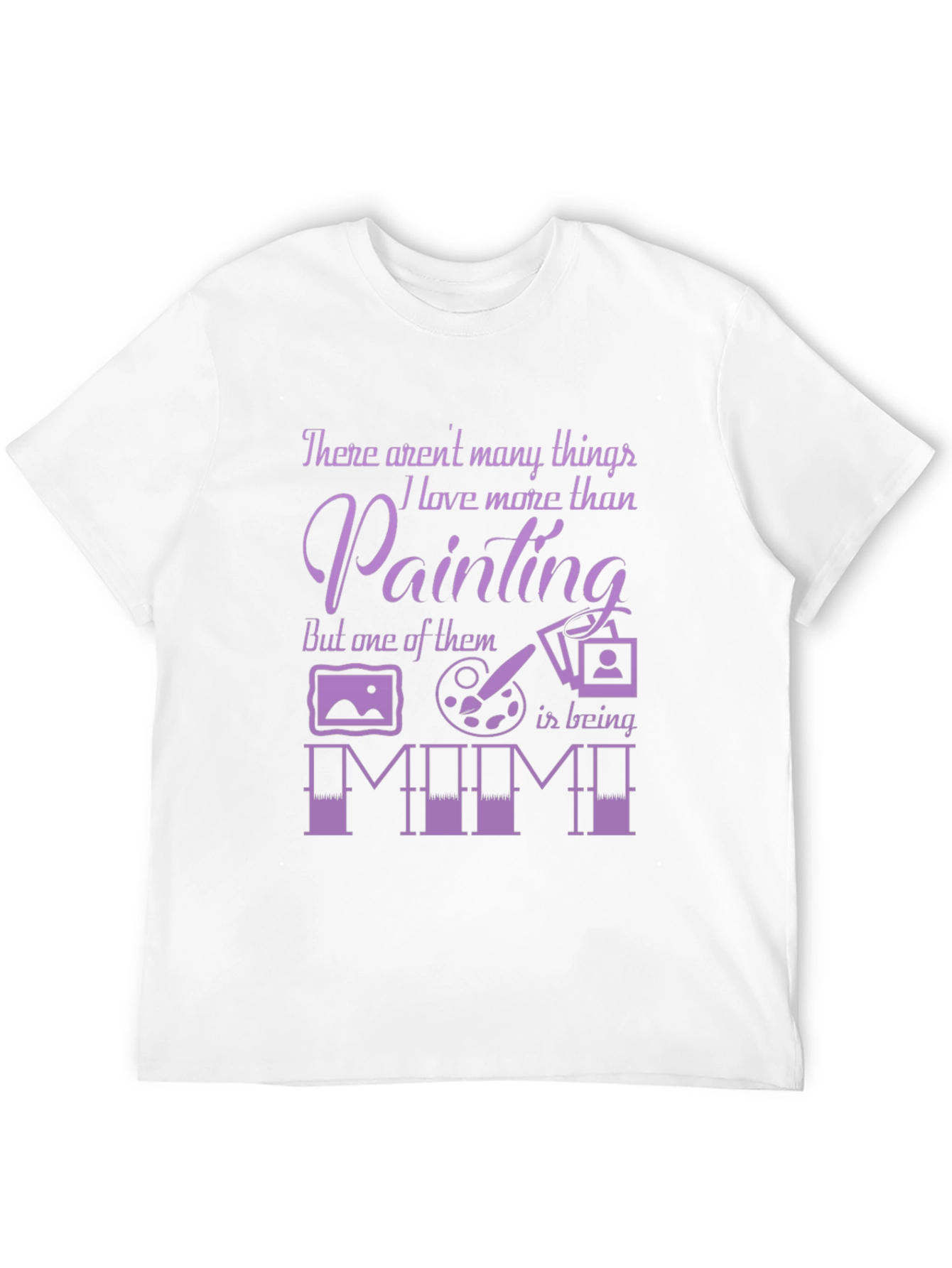 Painting Lover T-Shirt - Gift for Mimi