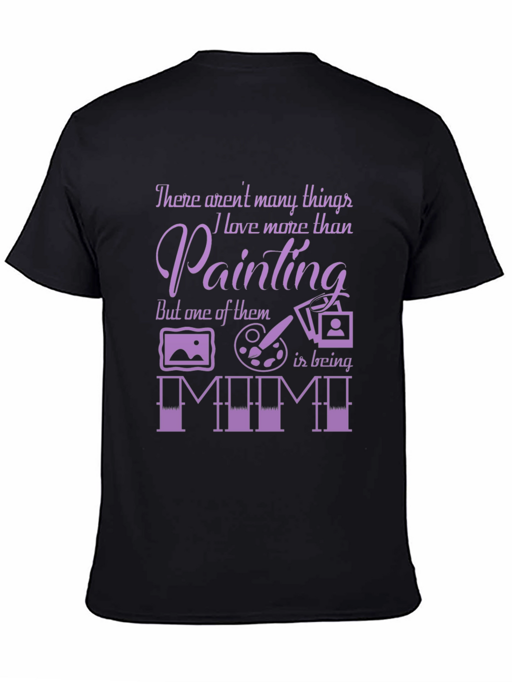 Painting Lover T-Shirt - Gift for Mimi
