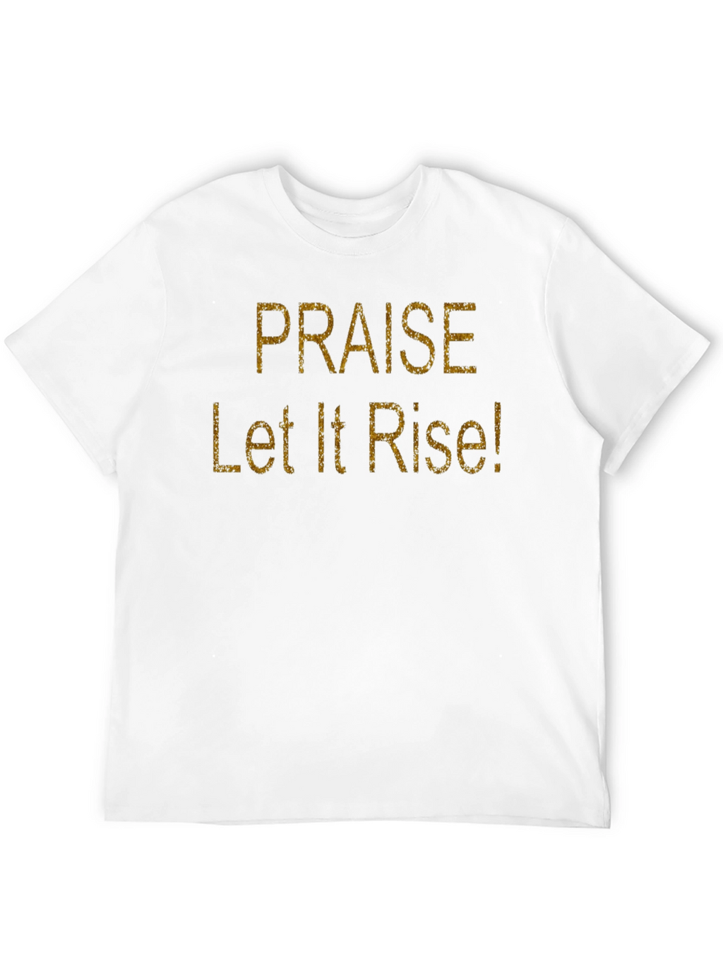 Praise Let It Rise! Black Cotton Graphic T-Shirt