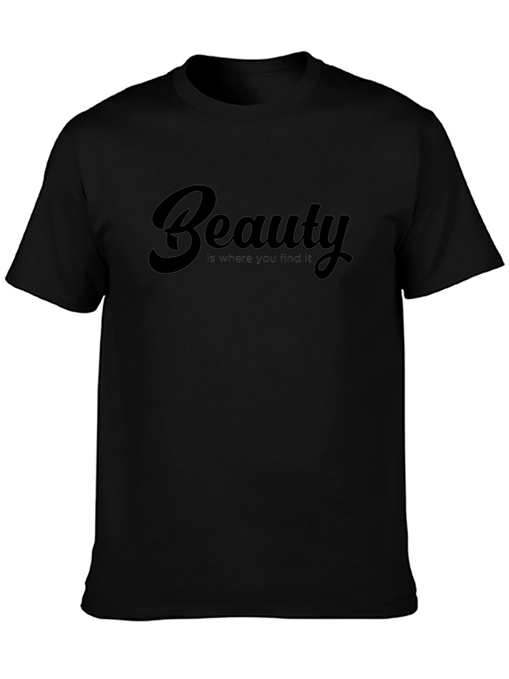 Beauty Quote Graphic Print Black T-Shirt