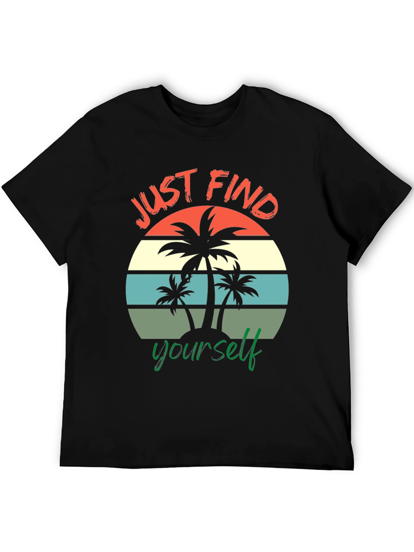 Just Find Yourself Graphic T-Shirt
