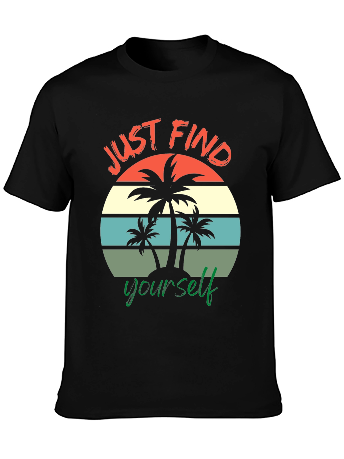 Just Find Yourself Graphic T-Shirt