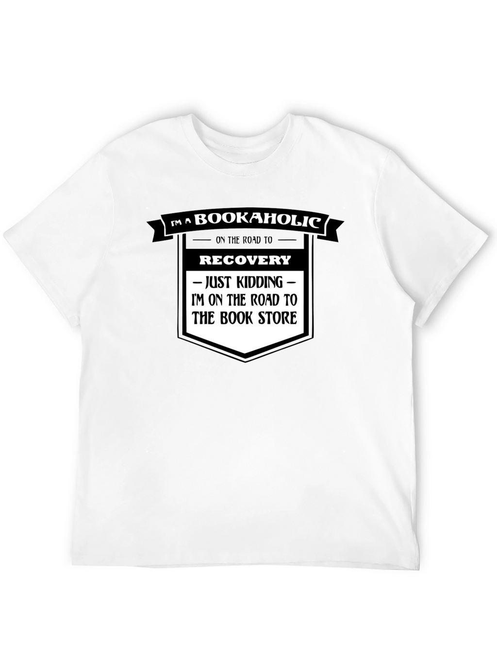 Bookaholic T-Shirt - Road to Bookstore Funny Tee