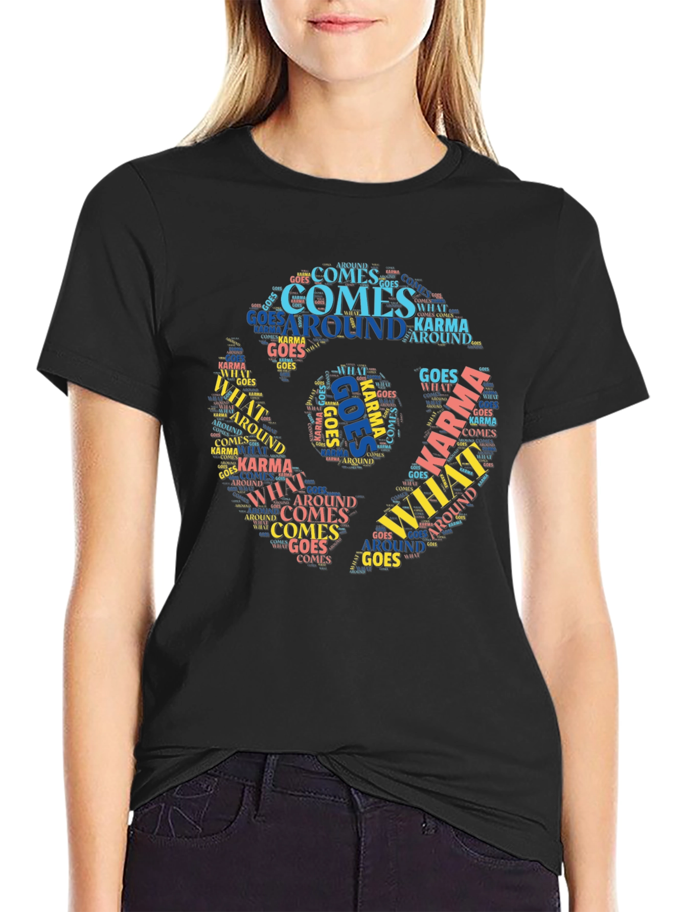 Karma T-Shirt What Goes Around Comes Around