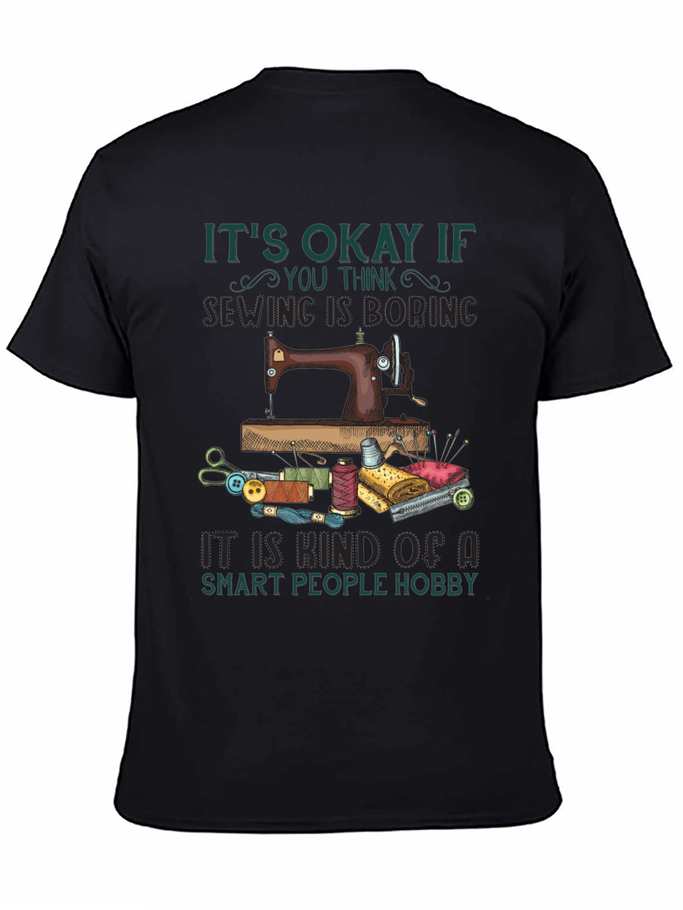 Sewing Hobby T-Shirt - Smart People Sewing