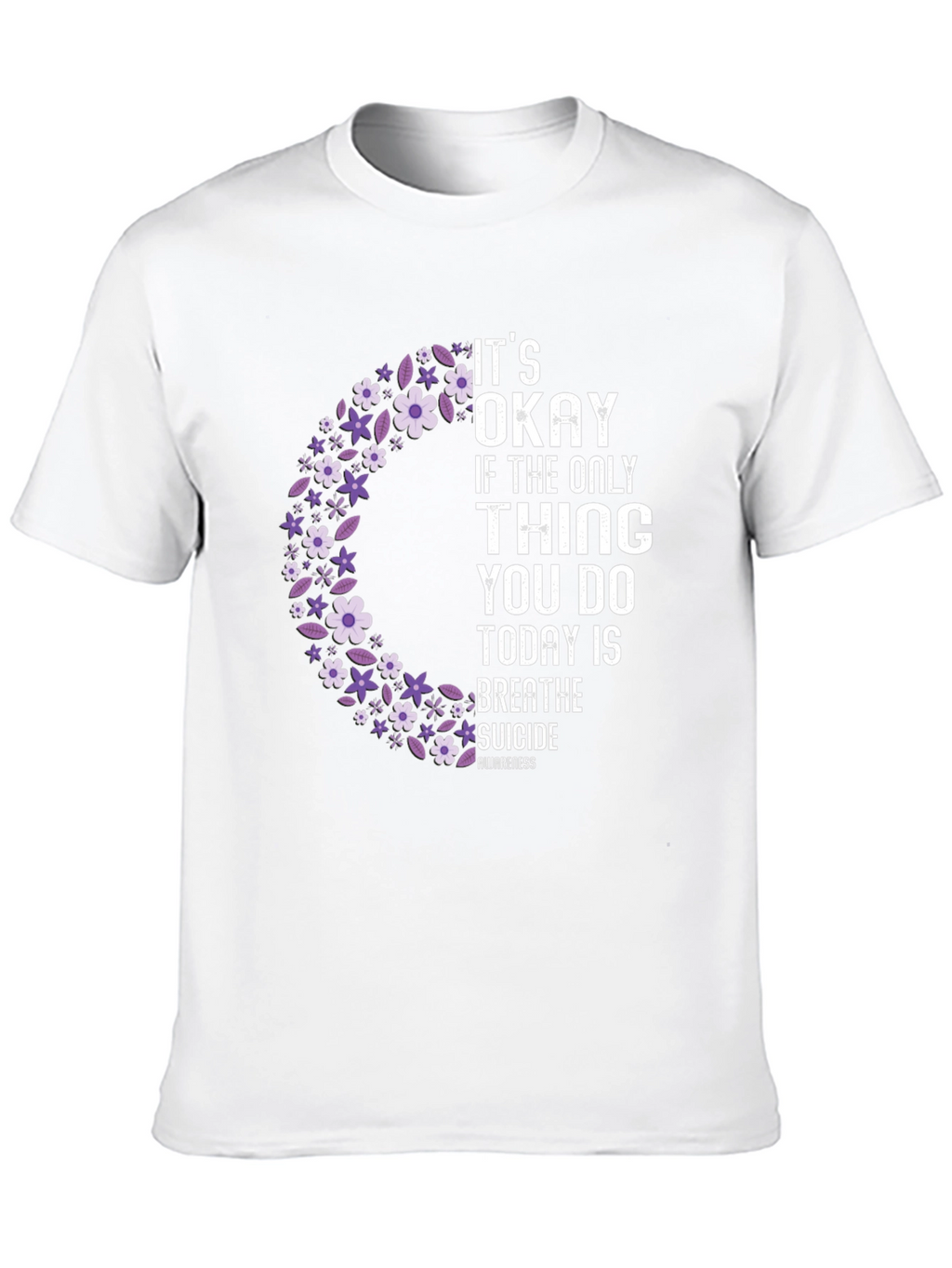 Its Okay T-Shirt - Suicide Awareness