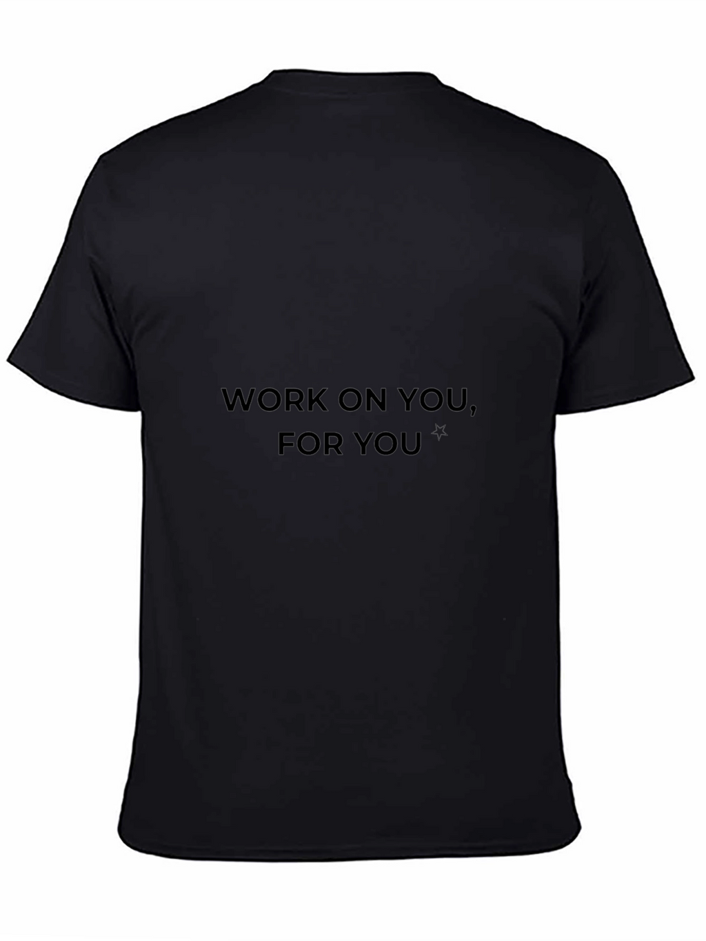 Work On You For You Black T-Shirt