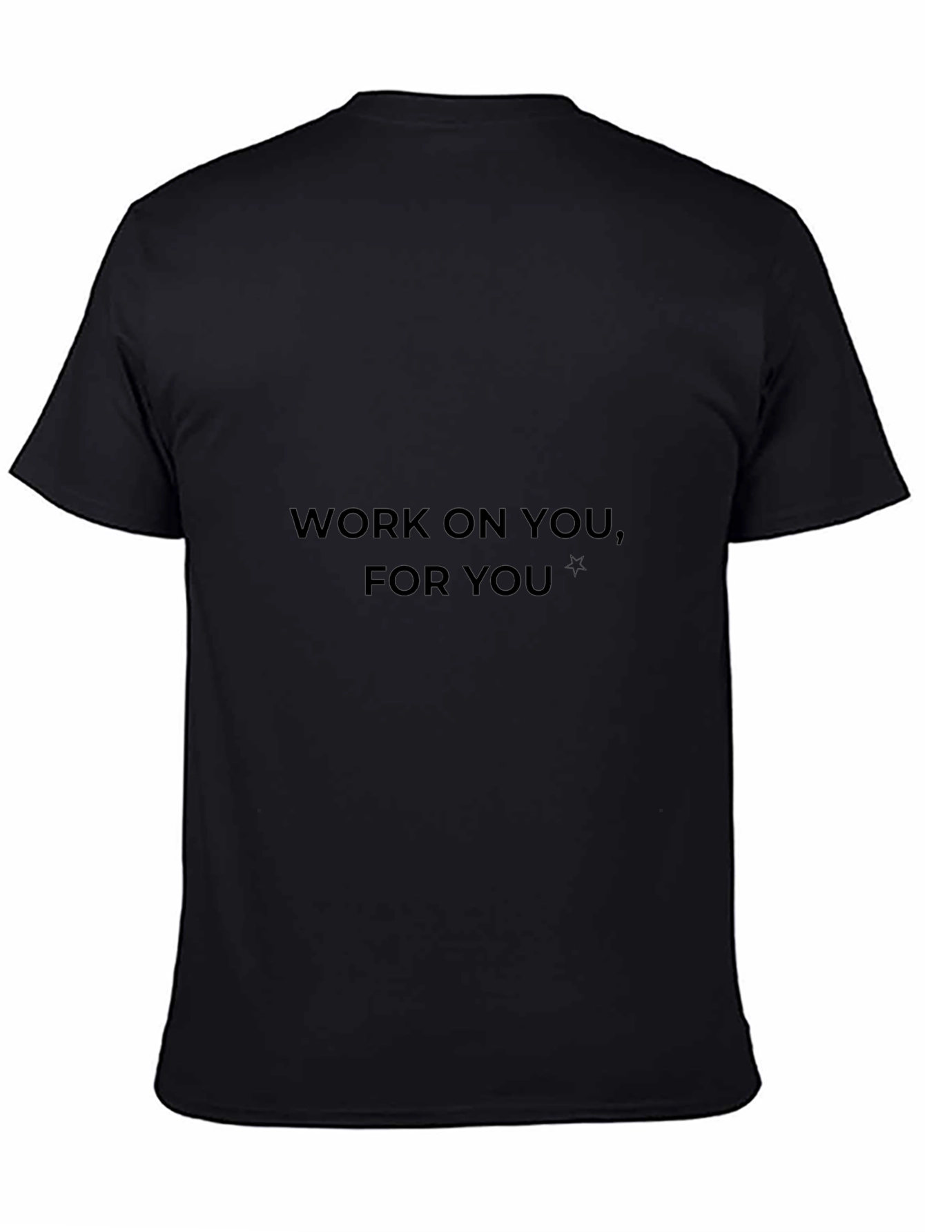 Work On You For You Black T-Shirt