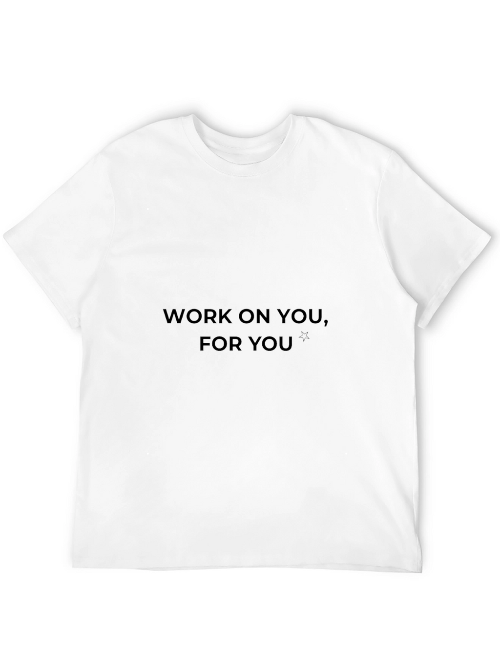 Work On You For You Black T-Shirt