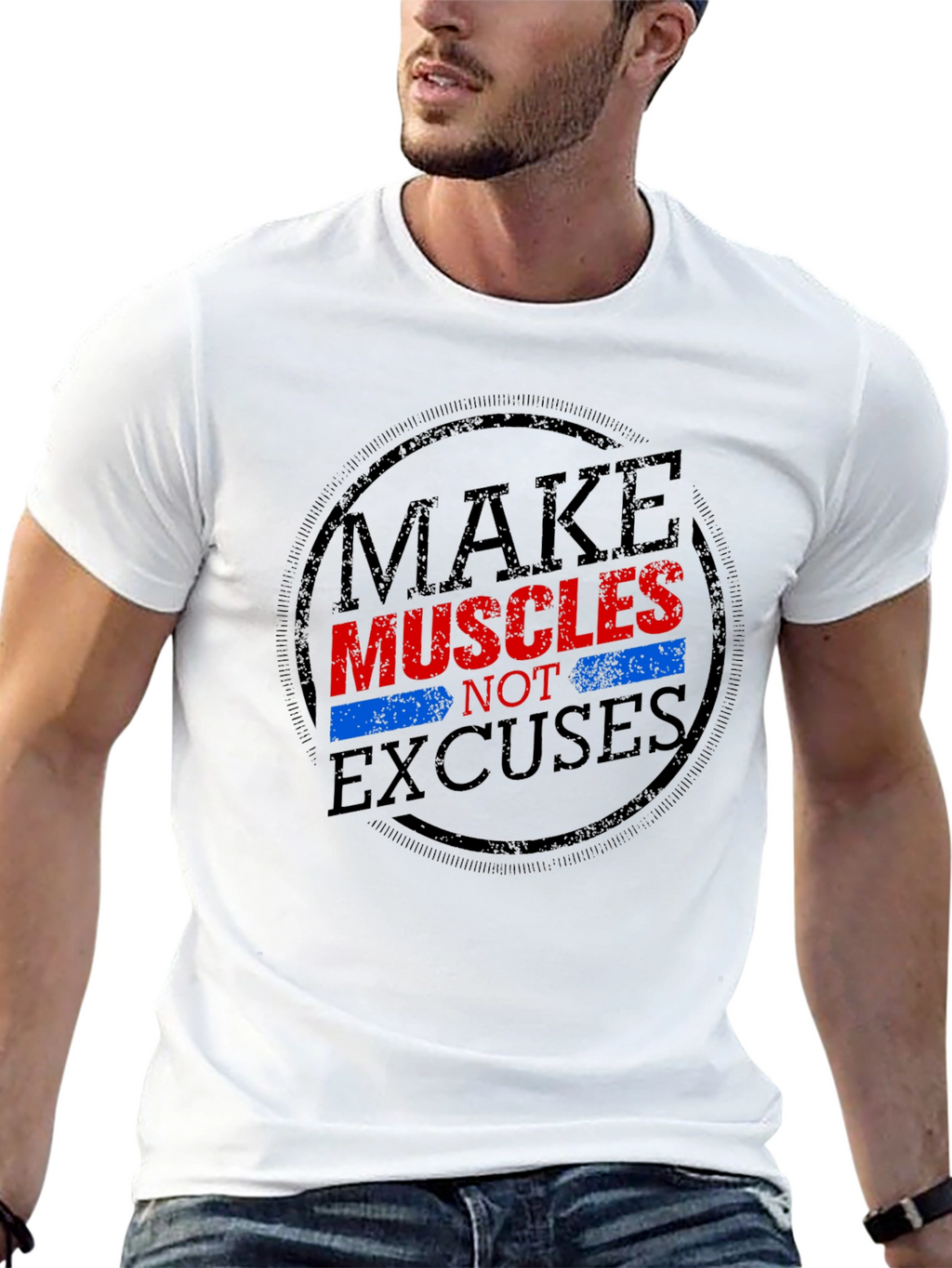 Make Muscles Not Excuses Graphic T-Shirt