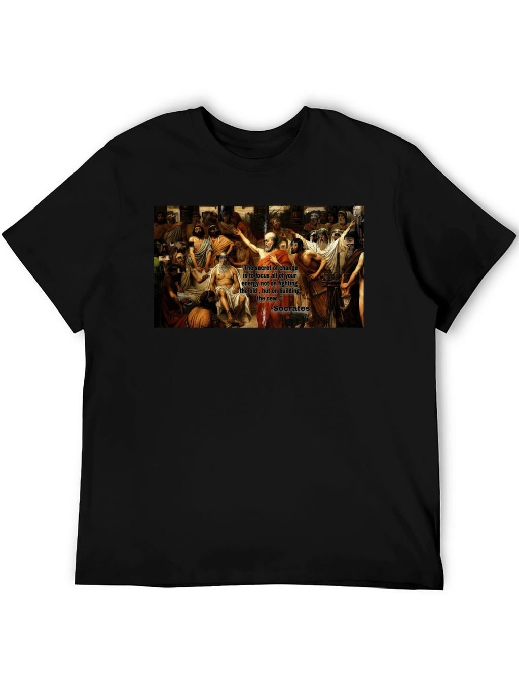 Socrates Quote T-Shirt - Change Focus