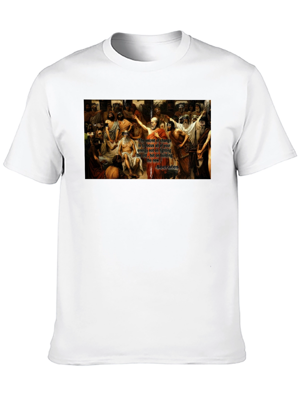 Socrates Quote T-Shirt - Change Focus